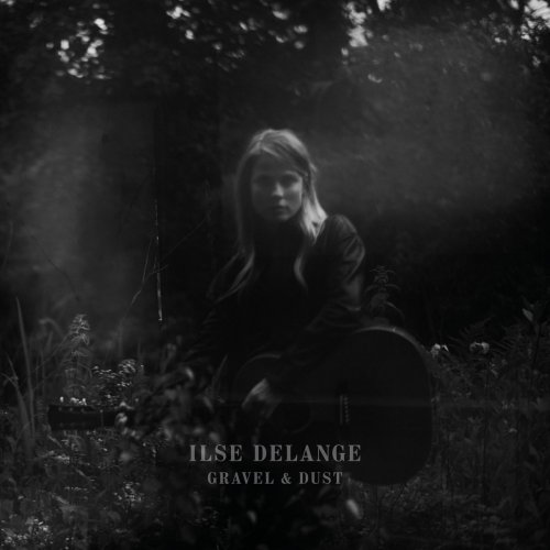 Ilse DeLange - Gravel & Dust (2019)