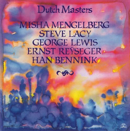 Misha Mengelberg, Steve Lacy, George Lewis, Ernst Reyseger, Han Bennink - Dutch Masters (1992)