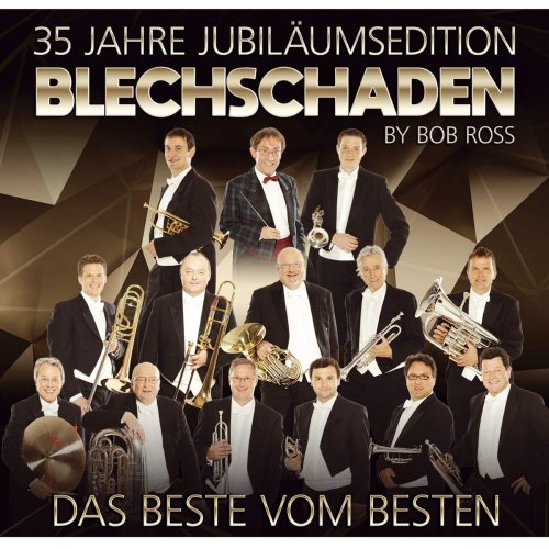 Blechschaden - 35 Jahre Jubiläumsedition - Das Beste vom Besten (2019)