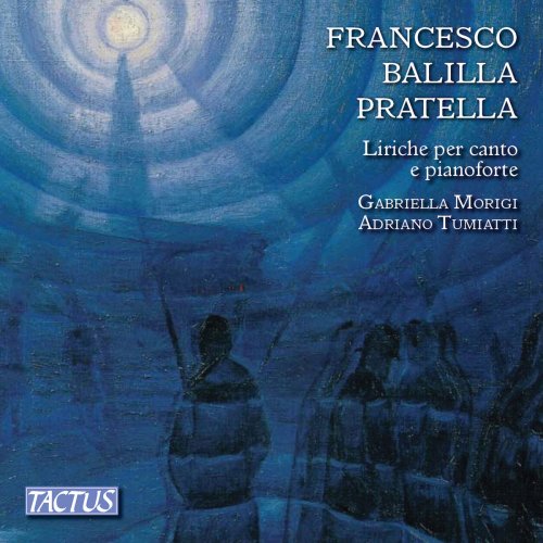 Gabriella Morigi - Pratella: Songs for Voice & Piano (2019)