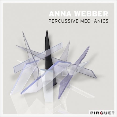 Anna Webber - Percussive Mechanics (2013) [Hi-Res]