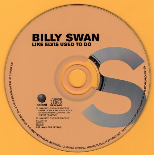 Billy Swan - Like Elvis Used To Do (1999)