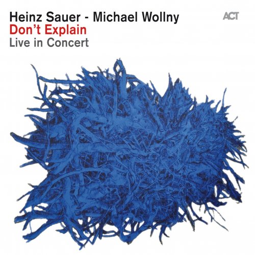 Heinz Sauer - Don't Explain (Live in Concert) (2012) [Hi-Res]