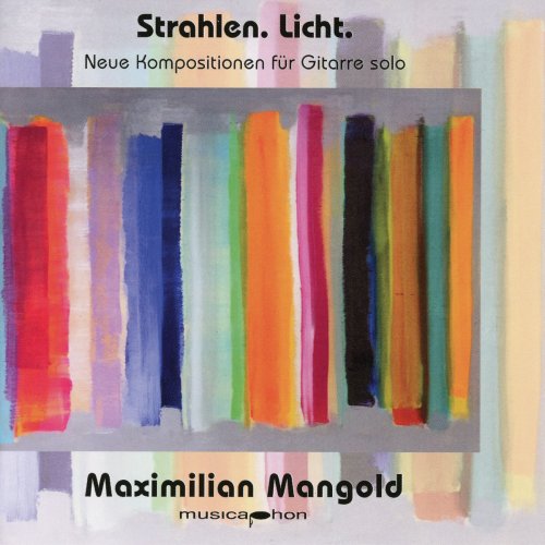 Maximilian Mangold - Strahlen. Licht. (2019)