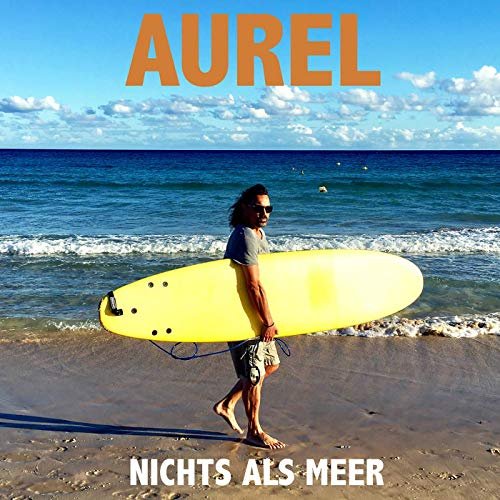 Aurel - Nichts als Meer (2019)