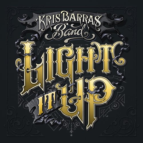 Kris Barras Band - Light It Up (2019) [Hi-Res]