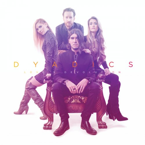 The Dyadics - Loves Devolution (2019)