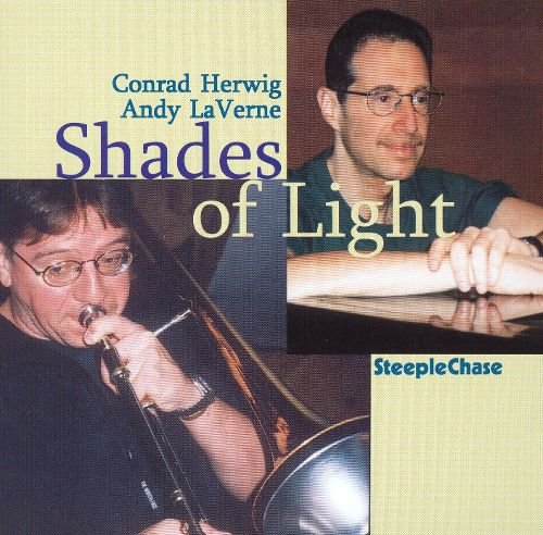 Conrad Herwig & Andy LaVerne - Shades of Light (2000)