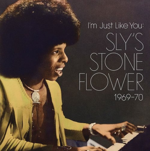 VA - I'm Just Like You: Sly's Stone Flower 1969-1970 (2014)