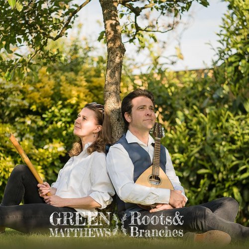 Green Matthews - Roots & Branches (2019)