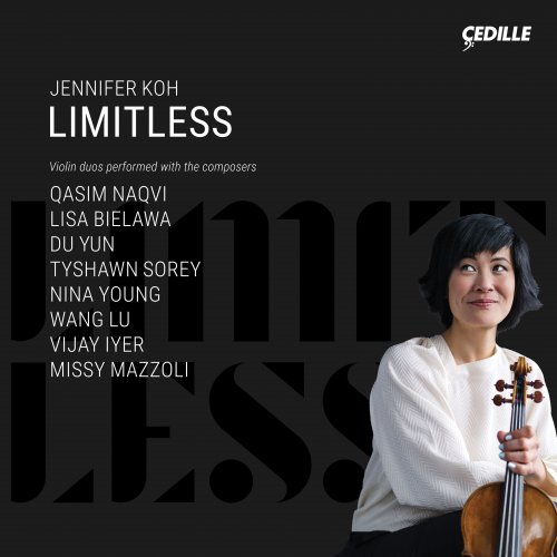 Qasim Naqvi, Lisa Bielawa, Du Yun, Jennifer Koh - Limitless (2019) [Hi-Res]