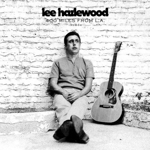 Lee Hazlewood - 400 Miles from L.a. 1955-56 (2019)