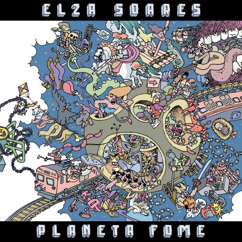 Elza Soares - Planeta Fome (2019) [Hi-Res]