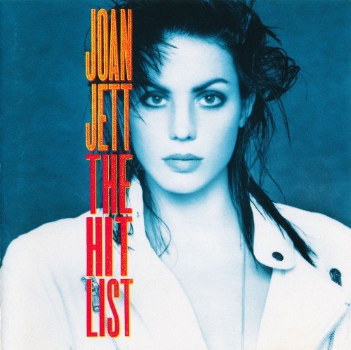Joan Jett - The Hit List (1992)