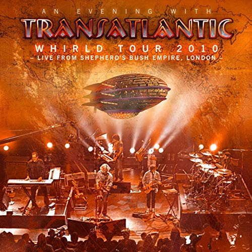 Transatlantic - Whirld Tour 2010 - Live in London 2010 (2010/2019)