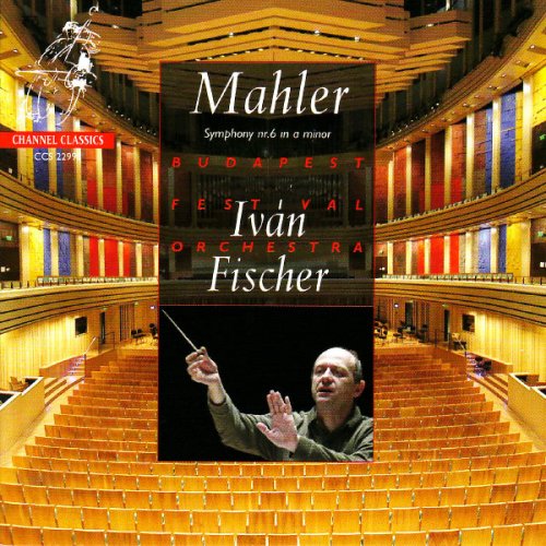 Budapest Festival Orchestra & Iván Fischer - Mahler: Symphony No. 6 (2005) [SACD & Hi-Res]