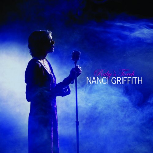 Nanci Griffith - Ruby's Torch (2006)