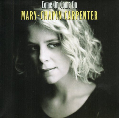Mary Chapin Carpenter - Come On Come On (1992) Lossless