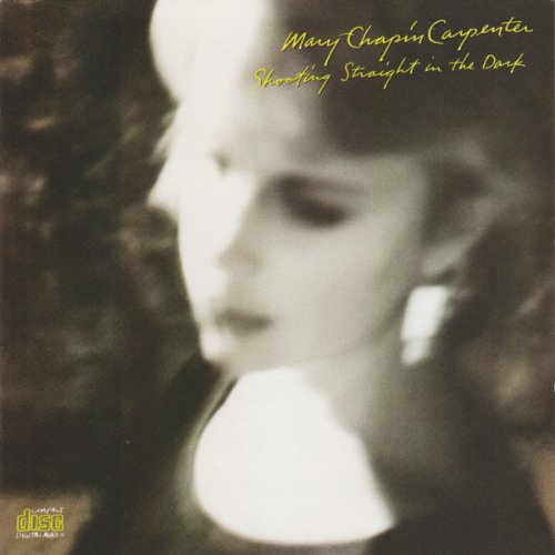 Mary Chapin Carpenter - Shooting Straight in the Dark (1990) Lossless