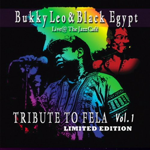Bukky Leo - Tribute to Fela, Vol. 1 (Live at the Jazz Cafe) (2018)