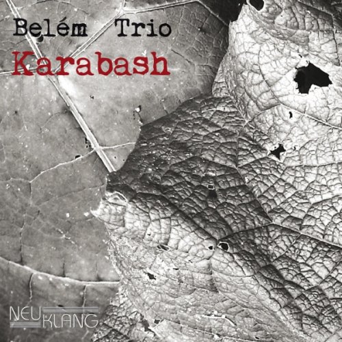 Belém Trio - Karabash (2014) [Hi-Res]
