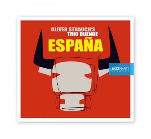 Oliver Strauch´s Trio Duende - Espana (2014) [Hi-Res]