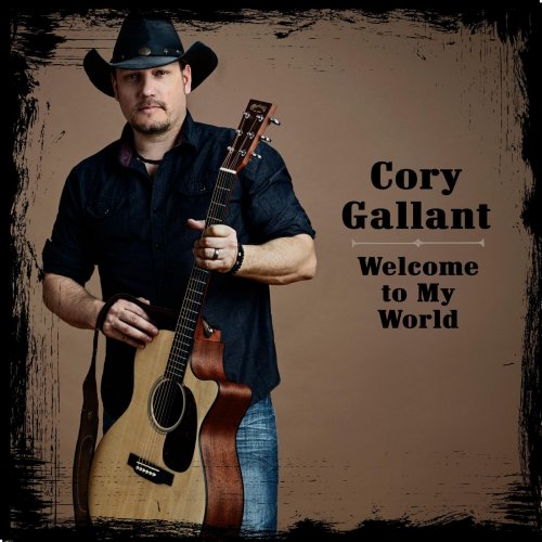 Cory Gallant - Welcome to My World (2019)