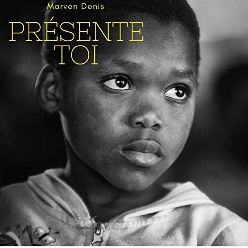 Marven Denis - Présente toi (2019)