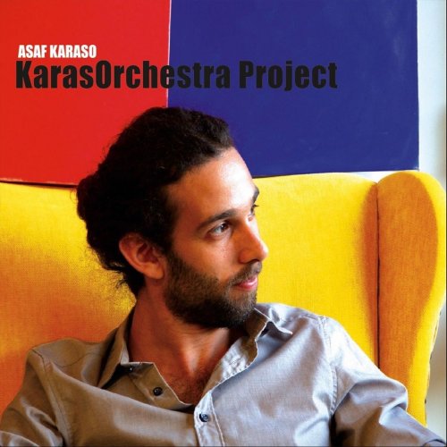 Asaf Karaso - Karasorchestra Project (2019)
