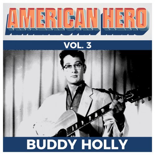 Buddy Holly - American Hero Vol. 3 - Buddy Holly (2019)