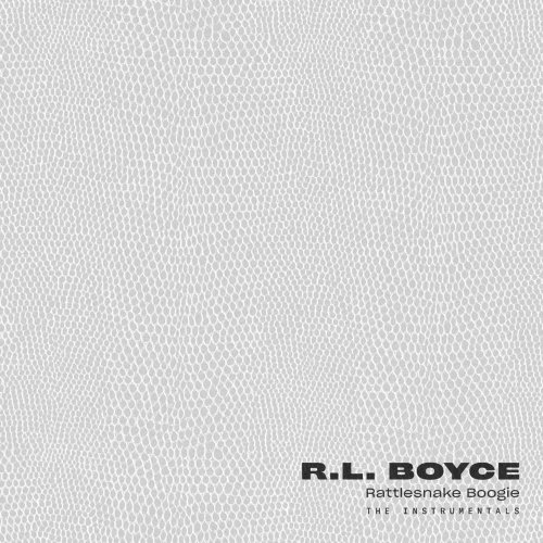 R.L. Boyce - Rattlesnake Boogie: The Instrumentals (2019)