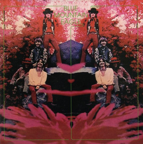 Blue Mountain Eagle - Blue Mountain Eagle (Reissue, Remastered) (1970/2007)