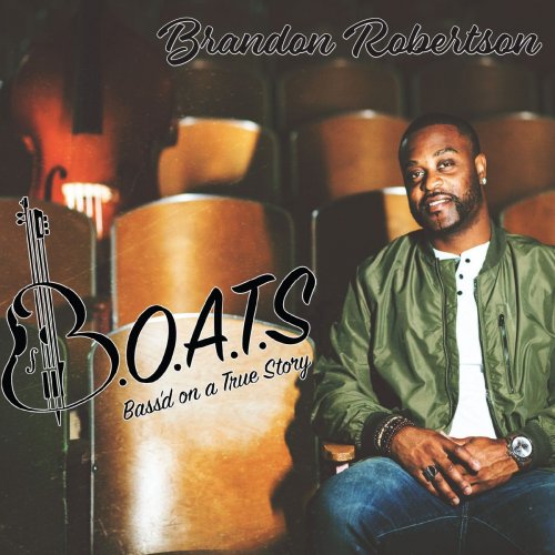 Brandon Robertson - Bass'd on a True Story (2019)