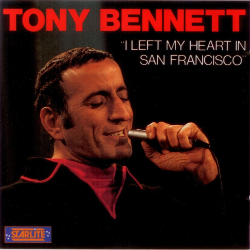 Tony Bennett - I Left My Heart In San Francisco (1988)