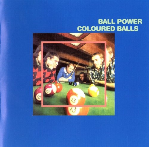 Coloured Balls - Ball Power (Reissue) (1973/2006)