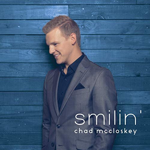 Chad McCloskey - Smilin' (2019)