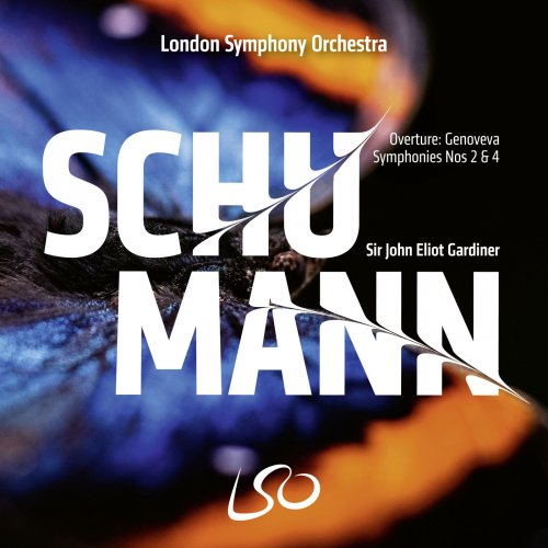 London Symphony Orchestra and Sir John Eliot Gardiner - Schumann: Symphonies Nos. 2 & 4 (2019) [Hi-Res]