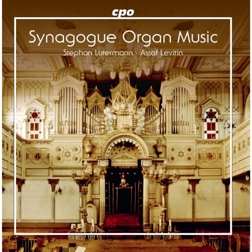 Assaf Levitin, Stephen Lutermann - Organ Music for the Synagogue (2019)