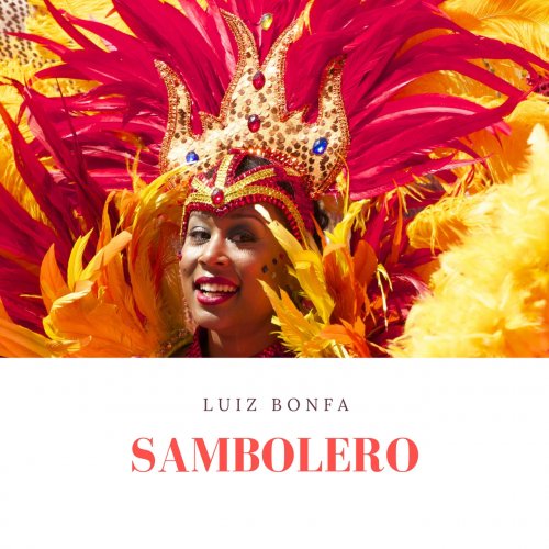 Luiz Bonfa - Sambolero (2019)