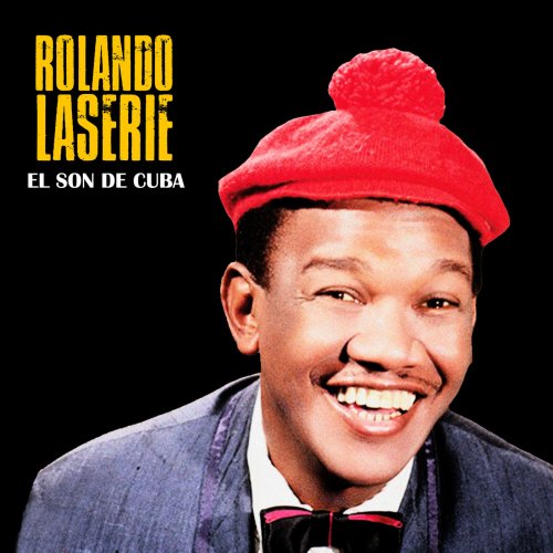 Rolando Laserie - El Son de Cuba (Remastered) (2019)