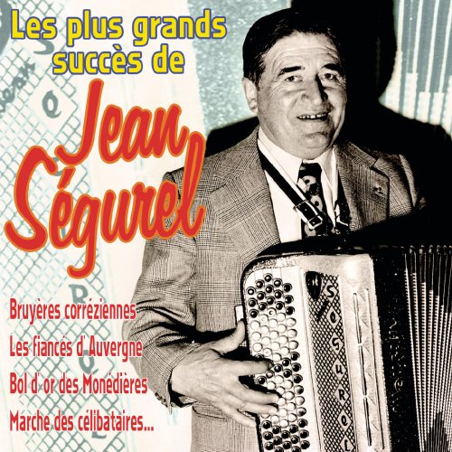 Jean Segurel - Les Grands Succès De Jean Ségurel (1970/2001) flac