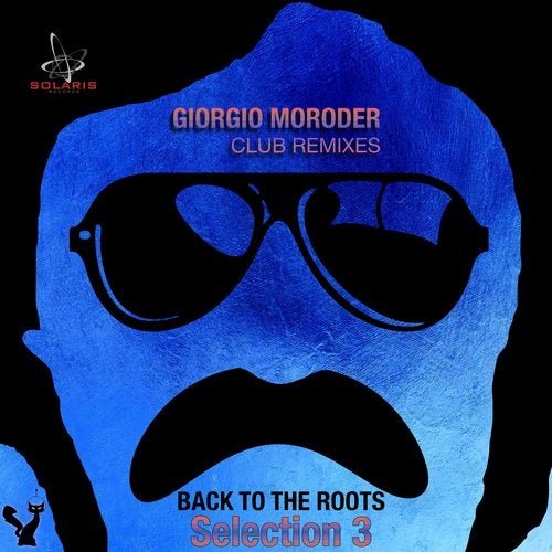 Giorgio Moroder - Giorgio Moroder Club Remixes Selection 3 - Back to the Roots (2019)