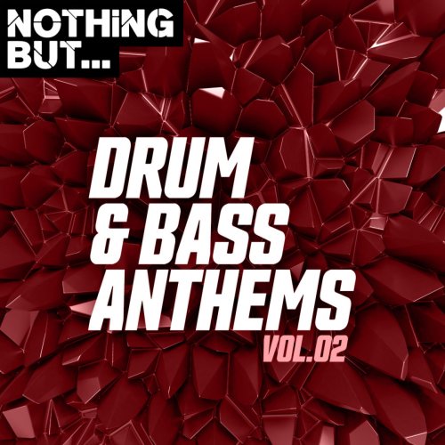 Various Artists - Nothing But... Drum & Bass Anthems, Vol. 02 (2019) flac