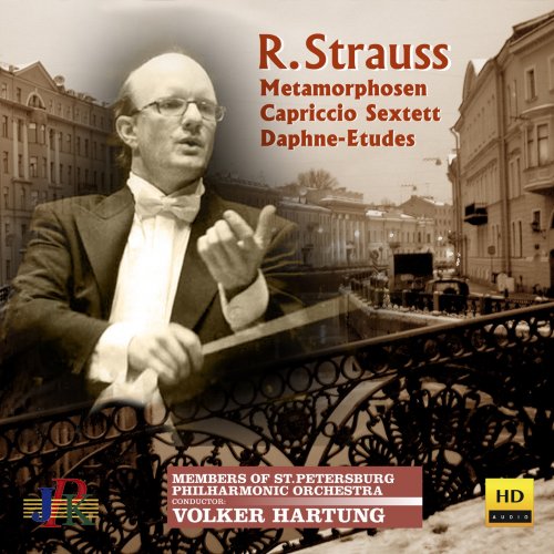 St. Petersburg Philharmonic Orchestra & Volker Hartung - R. Strauss: Metamorphosen, String Sextet & Daphne-Etude (2019) [Hi-Res]