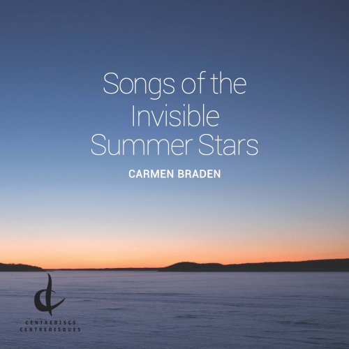 Carmen Braden - Songs of the Invisible Summer Stars (2019) [Hi-Res]