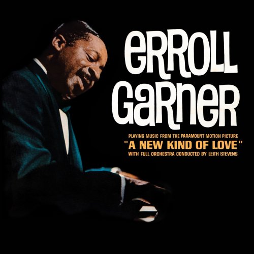 Erroll Garner - A New Kind of Love (Remastered) (2019) [Hi-Res]