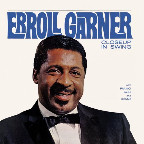 Erroll Garner - Closeup in Swing (Remastered) (2019) [Hi-Res]
