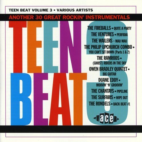 VA - Teen Beat Volume 3: Another 30 Great Rockin' Instrumentals (1996)