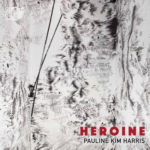 Pauline Kim Harris & Spencer Topel - Heroine (2019) [Hi-Res]