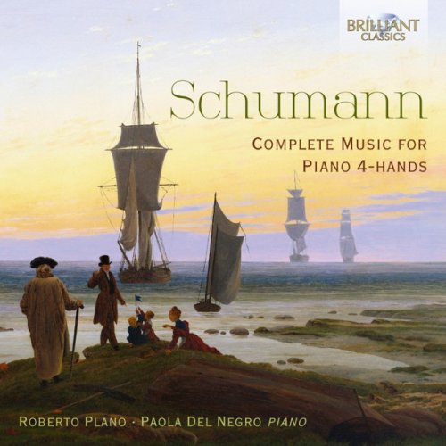 Roberto Plano & Paola Del Negro - Schumann: Complete Music for Piano 4-hands (2019) [Hi-Res]